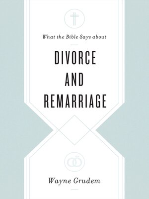 cover image of What the Bible Says about Divorce and Remarriage